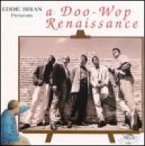 Eddie Brian Presents Doowop Renaissance