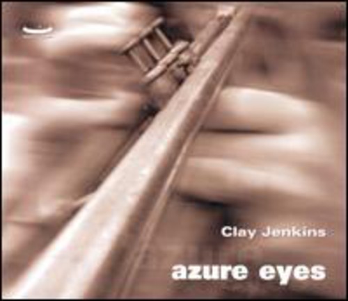 Clay Jenkins - Azure Eyes