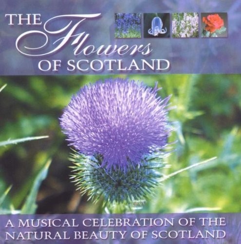 Flowers Of Scotland /  Various