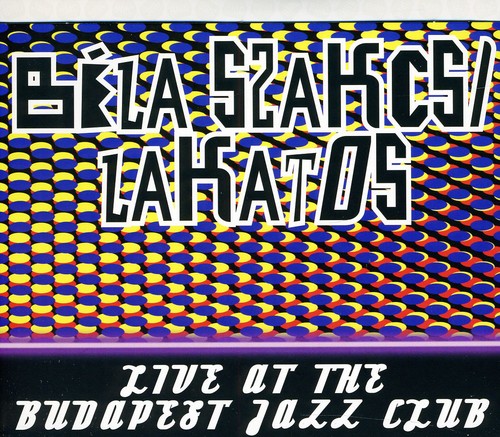 Live at the Budapest Jazz Club