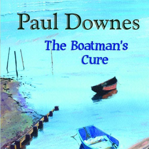 Downes, Paul : Boatman's Cure [Import]