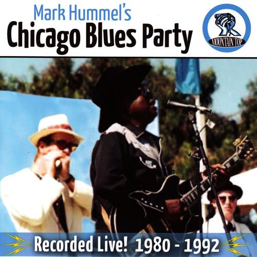 Mark Hummel's Chicago Blues Party Recorded Live