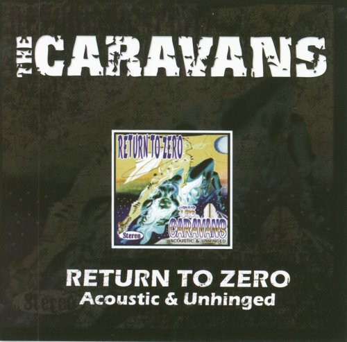 Caravans - Return To Zero (Acoustic & Unhinged) vinyl record cover