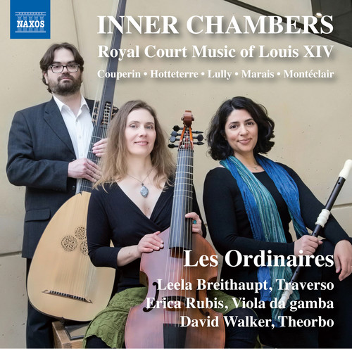 Inner Chambers / Royal Court Music of Louis Xiv