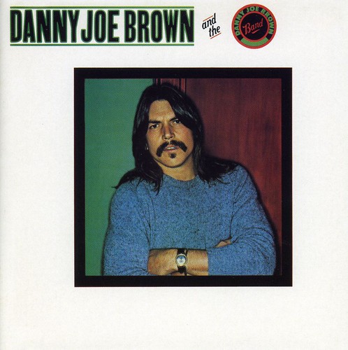 Danny Joe Brown Band [Import]