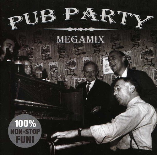 Pub Party Megamix /  Various