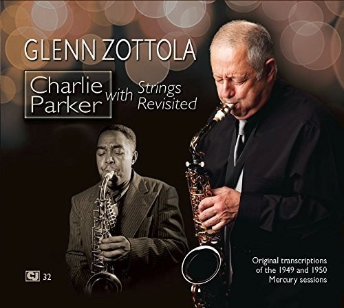 Charlie Parker With Strings Revisited