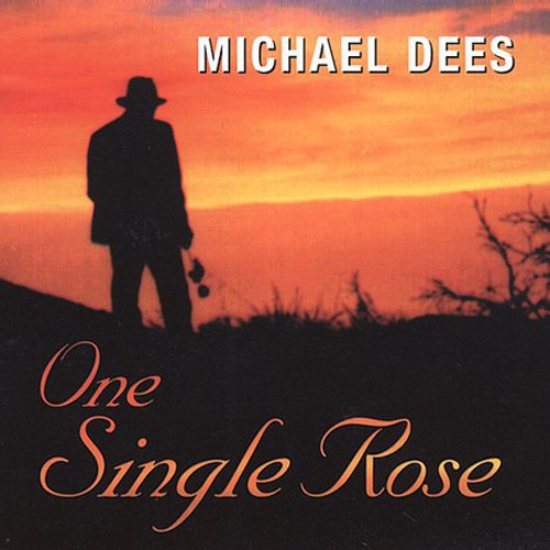 Michael Dees - One Single Rose