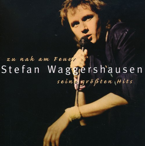 Zu Nah Am Feur: Seine Grossten Hits [Import]