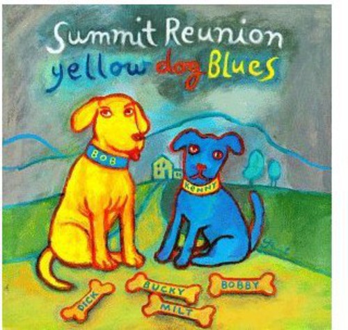Summit Reunion /  Yellow Dog Blues
