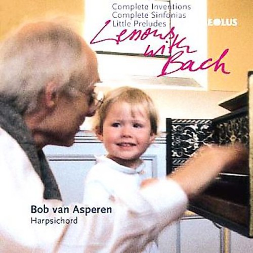 J.S. Bach - Lessons With Bach