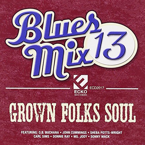 Blues Mix 13: Grown /  Various