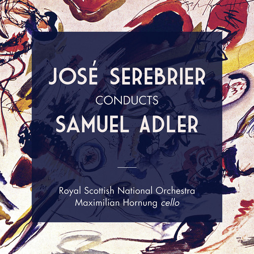 JOSE SEREBRIER CONDUCTS SAMUEL ADLER