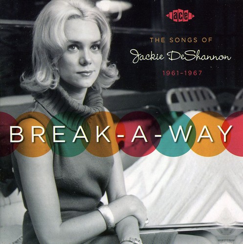 Break-A-Way: The Songs Of Jackie Deshann