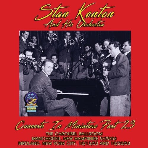 Stan Kenton - Concerts In Miniature Part 23