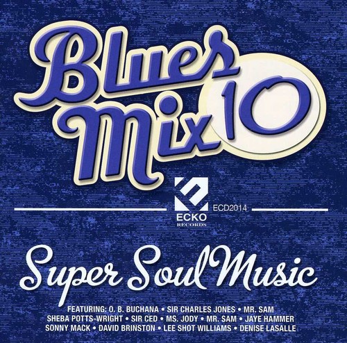 Blues Mix 10: Super Soul Music