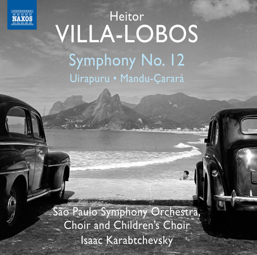 SYMPHONY NO. 12 - UIRAPURU - MANDU-CARARA