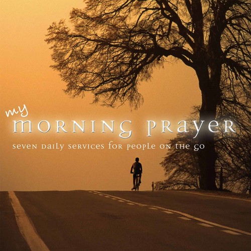 My Morning Prayer: Seven Daily Services for People