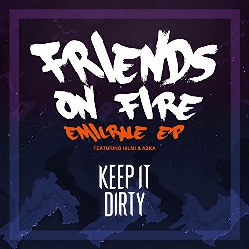 FRIENDS ON FIRE