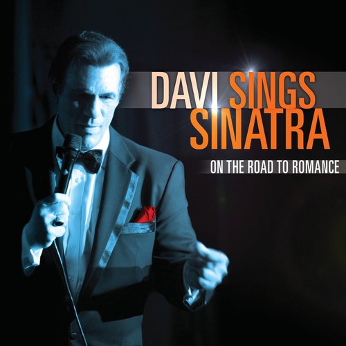 Davi Sings Sinatra: On the Road to Romance