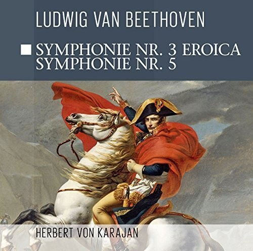 Symphonie NR. 3 Eroica - Symphonie NR. 5