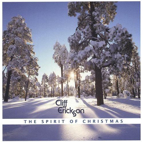 Cliff Erickson - Spirit of Christmas