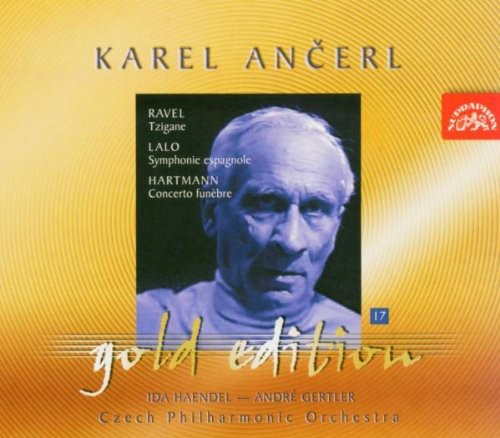 Ancerl Gold Edition 17: Tzigane /  Symphonie Espagn