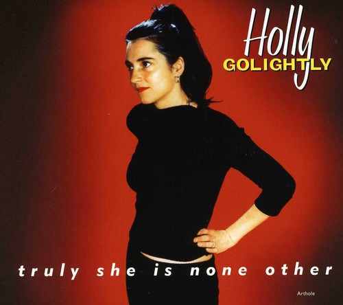 Truly She Is None Other