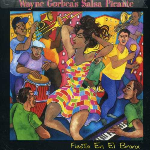Wayne Gorbea's Salsa Picante - Fiesta en El Bronx