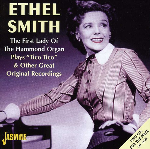The First Lady Of The Hammond Organ: Plays &quot;Tico Tico&quot; and OtherGreat Original Recordings [Import]