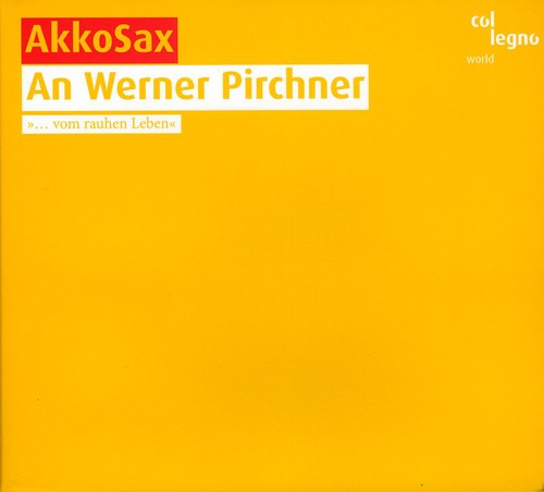 Akkosax - An Werner Pirchner
