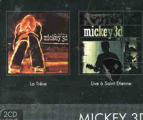 Mickey 3d - Live St Etienne / La Treve