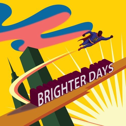 Brighter Days [Import]