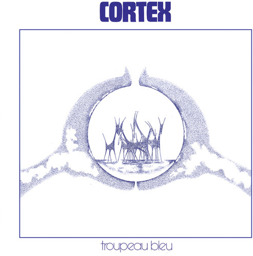 Cortex Troupeau Bleu アナログレコード LP Cortex - Troupeau Bleu | RECORD STORE DAY