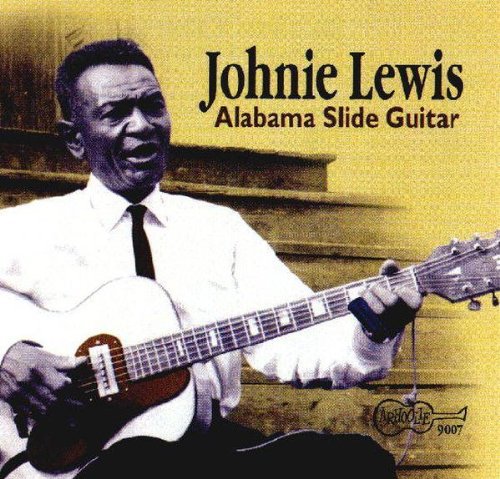 Johnie Lewis - Alabama Slide Guitar