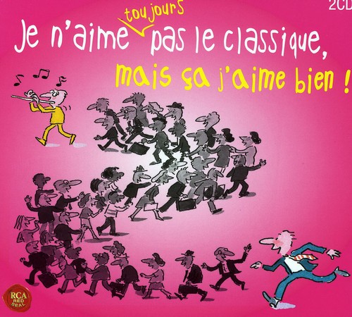 Je N'aime Toujours Pas Le Classique
