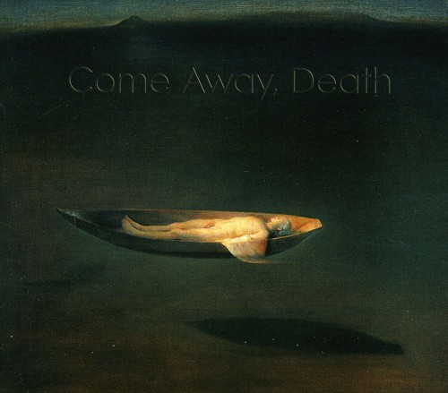 Come Away Death
