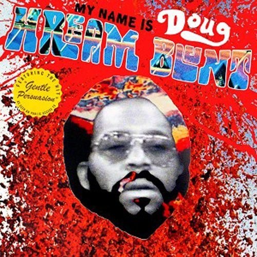 MY NAME IS DOUG HREAM BLUNT: FEATURING THE HIT