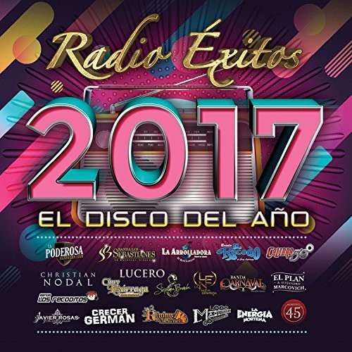 Radio Exitos 2017 El Disco Del Ano (Various Artists)