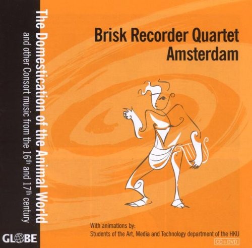 Brisk Recorder Quartet Amsterd - Domestication Of The Animal World (Jewl)