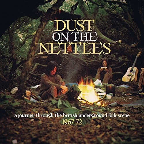 DUST ON THE NETTLES: A JOURNEY THROUGH THE BRITISH