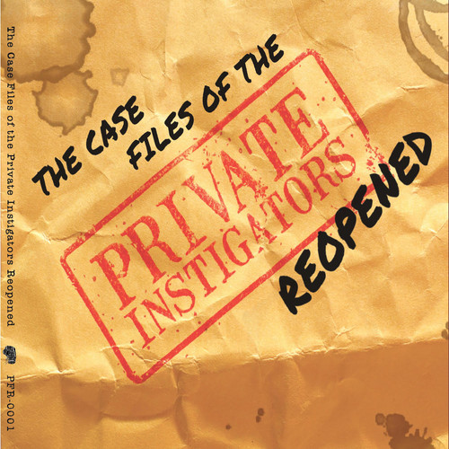 Case Files Of The Private Instigators Reopened