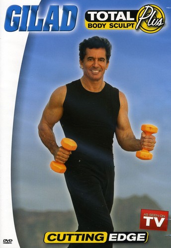 Gilad: Total Body Sculpt Plus: Cutting Edge With Gilad