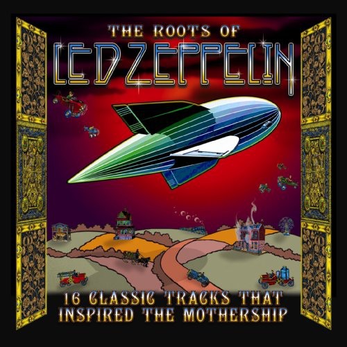 Roots of Led Zeppelin / Various