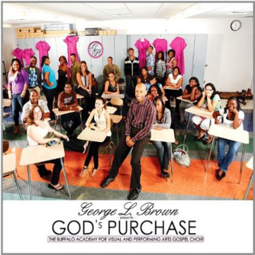 GEORGE L BROWN PRESENTS-GOD'S PURCHASE