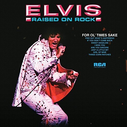 Raised on Rock-For Ol' Times Sake