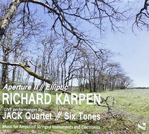 RICHARD KARPEN: APERTURE II / ELLIPTIC