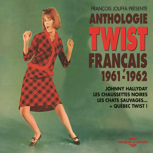 Anthologie Du Twist Francais 1961-1962