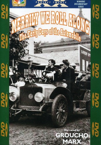 Merrily We Roll Along: The Early Days of the Automobile
