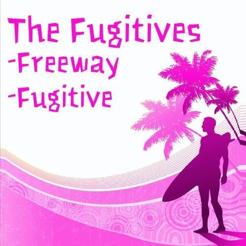 Freeway / Fugitive
